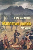 Książki o kulturze i sztuce - Malarstwo Polskie XIX Wieku - miniaturka - grafika 1