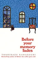 Pozostałe książki - Before Your Memory Fades: Toshikazu Kawaguchi - miniaturka - grafika 1