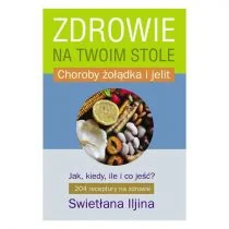 Zdrowie na twoim stole część 2 Swietłana Iljina - Zdrowie - poradniki - miniaturka - grafika 2