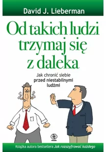 Od takich ludzi trzymaj się z daleka - Psychologia - miniaturka - grafika 3