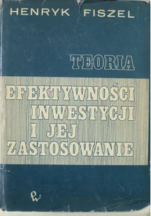 Teoria efektywności inwestycji i jej zastosowanie - Biznes - miniaturka - grafika 1