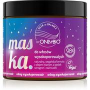 ONLYBio Hair Maska Do Włosów Wysokoporowatych 400