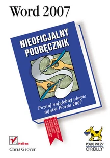 Word 2007 PL. Nieoficjalny Podręcznik - Aplikacje biurowe - miniaturka - grafika 1