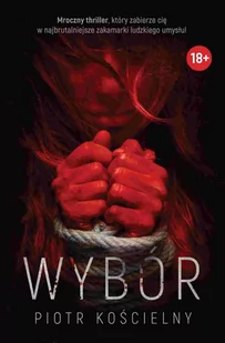 Wybór - Piotr Kościelny - ebook - Kryminały - miniaturka - grafika 2
