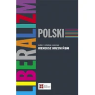 Podręczniki dla szkół wyższych - SEDNO Liberalizm polski - Sedno - miniaturka - grafika 1