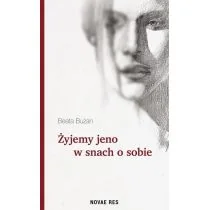 Novae Res Żyjemy jeno w snach o sobie 1 - Powieści - miniaturka - grafika 1