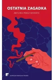 Ostatnia zagadka - Arturo Perez-Reverte - Kryminały - miniaturka - grafika 1