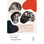 Wywiady, wspomnienia - Wszystkie czasy przeszłe - miniaturka - grafika 1