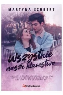 Wszystkie nasze kłamstwa - Literatura popularno naukowa dla młodzieży - miniaturka - grafika 1