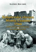 E-booki - historia - Bohaterska obrona Monte Cassino 1944. Aliancka kompromitacja na włoskiej ziemi - miniaturka - grafika 1
