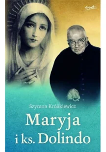 Esprit Maryja i ks. Dolindo - Religia i religioznawstwo - miniaturka - grafika 2