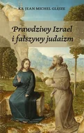 Pozostałe książki - Prawdziwy Izrael i fałszywy judaizm - miniaturka - grafika 1