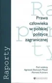 Podręczniki dla szkół wyższych - Prawa Człowieka w Polskiej Polityce Zagranicznej - miniaturka - grafika 1