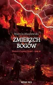 Fantasy - Dzieci Czystej Krwi T.6 Zemierzch Bogów - Marcin Masłowski - książka - miniaturka - grafika 1
