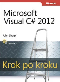Microsoft Visual C# 2012 Krok po kroku - John Sharp - Książki o programowaniu - miniaturka - grafika 2
