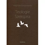 Filologia i językoznawstwo - Tyniec Teologie Szekspira Małgorzata Grzegorzewska - miniaturka - grafika 1