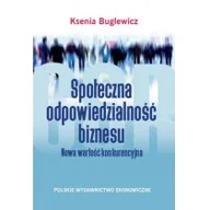 Filozofia i socjologia - SPOŁECZNA ODPOWIEDZIALNOŚĆ BIZNESU KSENIA BUGLEWICZ - miniaturka - grafika 1