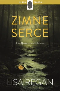 Zimne serce. Josie Quinn. Tom 7 - Kryminały - miniaturka - grafika 1