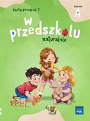 Edukacja przedszkolna - W Przedszkolu Naturalnie Poziom A Karty Pracy Cz 2 - miniaturka - grafika 1