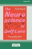 Poradniki obcojęzyczne - The Neuroscience of Self-Love - Alexis Preiksa Fernandez- - miniaturka - grafika 1