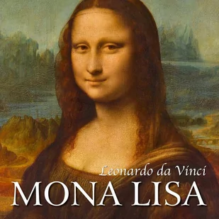 Leonardo da Vinci. Mona Lisa i inne dzieła mistrza - Audiobooki - historia - miniaturka - grafika 1