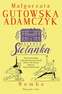 Literatura obyczajowa - Bomba. Osiedle Sielanka - miniaturka - grafika 1