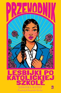 Przewodnik lesbijki po katolickiej szkole - Literatura popularno naukowa dla młodzieży - miniaturka - grafika 5