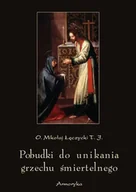 Religia i religioznawstwo - Pobudki do unikania grzechu śmiertelnego i kilka innych rozważań pobożnych - miniaturka - grafika 1