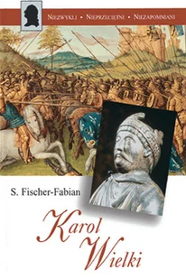 Karol Wielki - Biografie i autobiografie - miniaturka - grafika 1