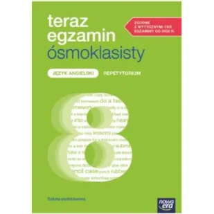 Teraz egzamin ósmoklasisty. Język angielski. Repetytorium 2025-2026 - Książki do nauki języka angielskiego - miniaturka - grafika 1