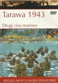 Felietony i reportaże - Wielkie bitwy II wojny światowej Tarawa 1943 Drugi cios marines z DVD - miniaturka - grafika 1