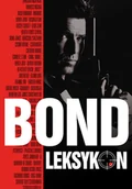 Książki o kulturze i sztuce - Bond. Leksykon - miniaturka - grafika 1