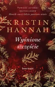 Literatura obyczajowa - Wyśnione szczęście - Kristin Hannah - książka - miniaturka - grafika 1