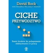 Rozwój osobisty - Ciche przywództwo. Sześć kroków do polepszenia efektywności w pracy - miniaturka - grafika 1