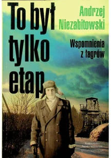To był tylko etap - Biografie i autobiografie - miniaturka - grafika 1