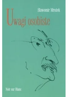 Wydawnictwo Literackie Sławomir Mrożek Uwagi osobiste - Felietony i reportaże - miniaturka - grafika 2