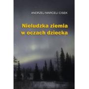 Opowiadania - Bernardinum Nieludzka ziemia w oczach dziecka - Andrzej Cisek - miniaturka - grafika 1