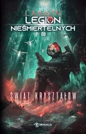 Horror, fantastyka grozy - Świat Kryształów. Legion Nieśmiertelnych. Tom 20 - miniaturka - grafika 1