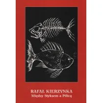 Między Styksem a Pilicą KIERZYNKA R. - Poezja - miniaturka - grafika 1