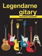 Książki o muzyce - Legendarne gitary - Tony Bacon - książka - miniaturka - grafika 1