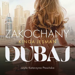 Zakochany Dubaj - Audiobooki - literatura piękna - miniaturka - grafika 1