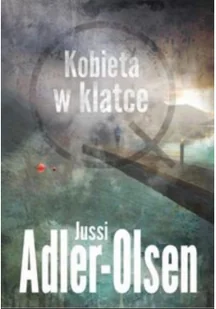 Sonia Draga Kobieta w klatce Jussi Adler-Olsen - Kryminały - miniaturka - grafika 3