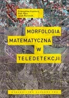 Morfologia matematyczna w teledetekcji - Podstawy obsługi komputera - miniaturka - grafika 1