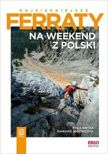 Najpiękniejsze ferraty. Na weekend z Polski - E-booki - przewodniki - miniaturka - grafika 1