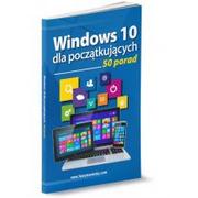 Systemy operacyjne i oprogramowanie - Windows 10 dla początkujących 50 porad Janus Rafał - miniaturka - grafika 1
