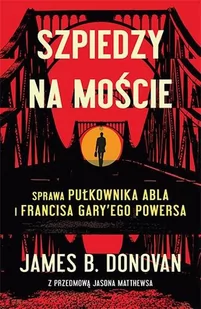 ZYSK I S-KA Szpiedzy na moście - Powieści - miniaturka - grafika 1