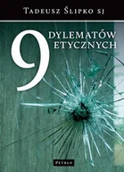 Religia i religioznawstwo - Petrus Tadeusz Ślipko SJ 9 dylematów etycznych - miniaturka - grafika 1
