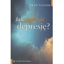 Salwator Jean Vanier Jak pokonać depresję$29 - Poradniki psychologiczne - miniaturka - grafika 1