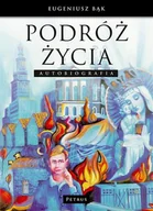 Historia Polski - Petrus Eugeniusz Bąk Podróż życia - miniaturka - grafika 1