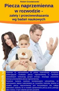 Piecza naprzemienna w rozwodzie - E-booki - poradniki - miniaturka - grafika 1